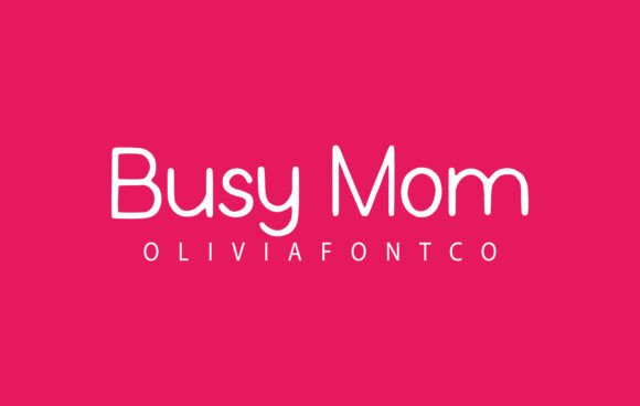 Busy Mom Font for Editorial Design