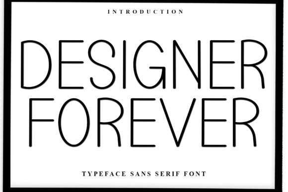 Designer Forever: A Soft Sans Serif Typeface for Modern Editors