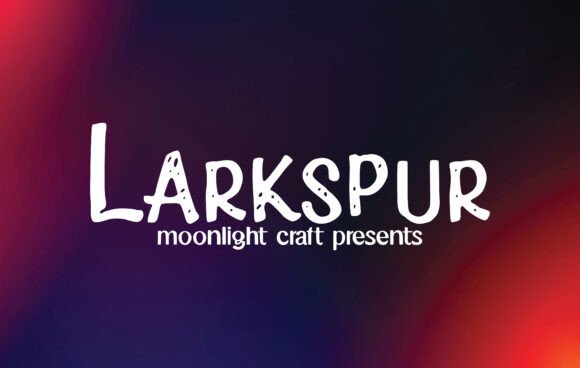 Larkspur Font Review for Makers and Designers
