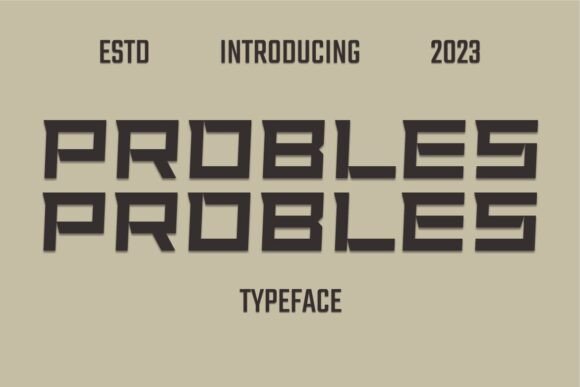 Probles Font: Elevate Your Brand Identity